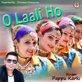 O Laali Ho (Kumaoni) by Pappu Karki