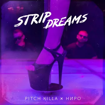 Strip Dreams (prod. by OHMYBEAT) by Ниро