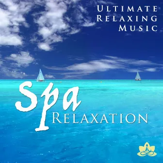 Spa Relaxation - Ultimate Relaxing Music for Meditation, Sleep, Inner Peace and Yoga by Buddha Virtue