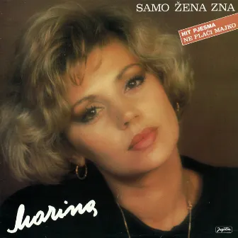 Samo Žena Zna by Marina Tomasevic