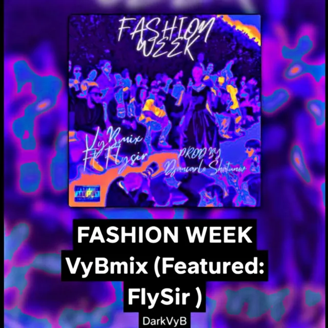 Fashion Week (Remix)