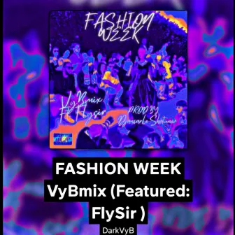 Fashion Week (Remix) by FlySir