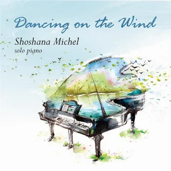 Dancing on the Wind by Shoshana Michel