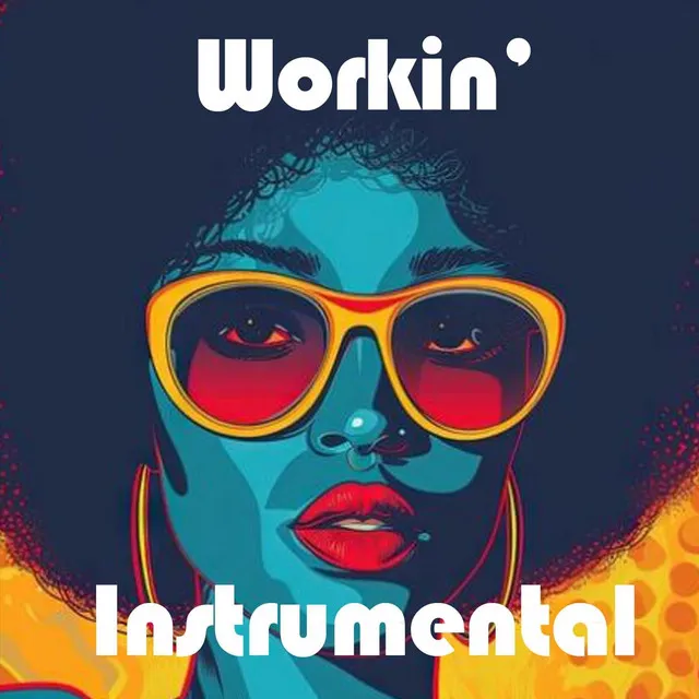 Workin' (Instrumental)