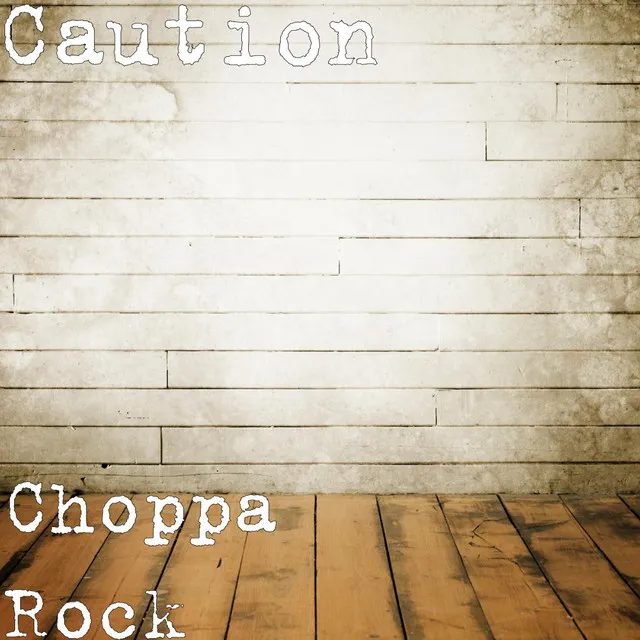 Choppa Rock