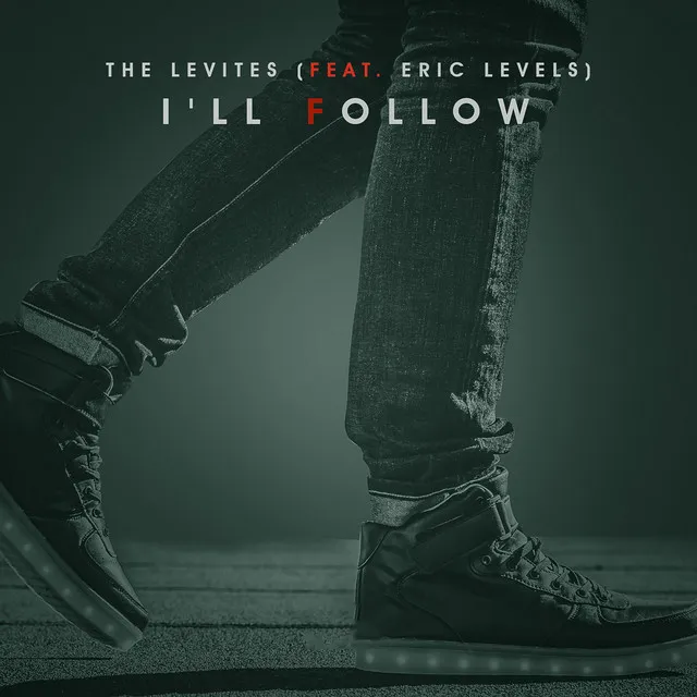 I'll Follow (feat. Eric Levels)