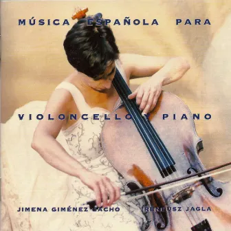 Música Española para Violoncello y Piano by Jimena Giménez Cacho