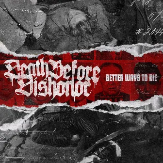 Better Ways To Die by Death Before Dishonor