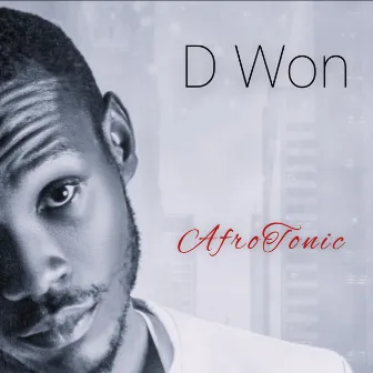 AfroTonic by D Won