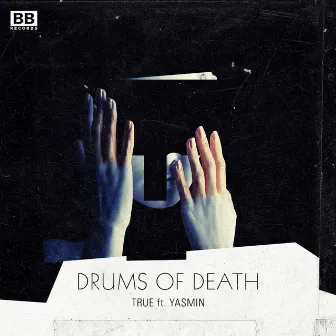 True by Drums Of Death