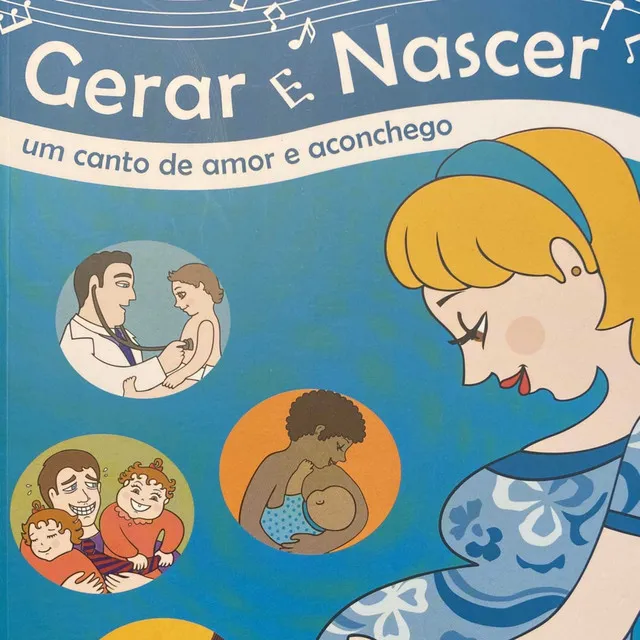 Gerar e Nascer - Um canto de amor e aconchego