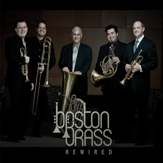 Rewired by Boston Brass