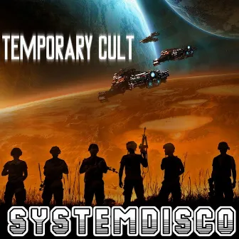 Temporary Cult by SystemDisco