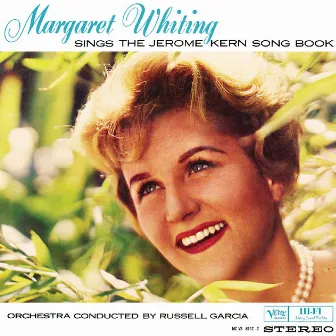 Sings The Jerome Kern Song Book, Vol.1 & 2 by Margaret Whiting