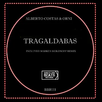 Tragaldabas by Orni