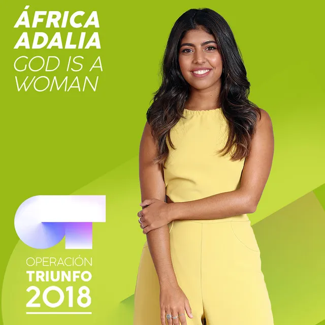 God Is A Woman - Operación Triunfo 2018