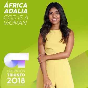 God Is A Woman (Operación Triunfo 2018) by África