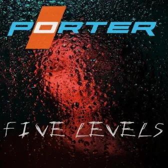 Five Levels by Porter