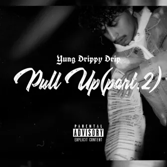 Pull Up, Pt. 2 by Unknown Artist