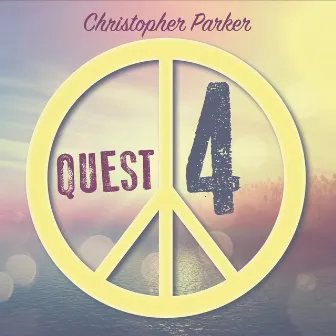 Quest 4 Peace 72 by Christopher Parker