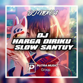 DJ Harga Diri - Slow Santuy by Dj Nova