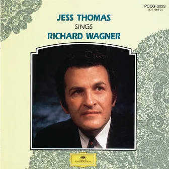 15 Great Singers - Jess Thomas sings Richard Wagner by Walter Born