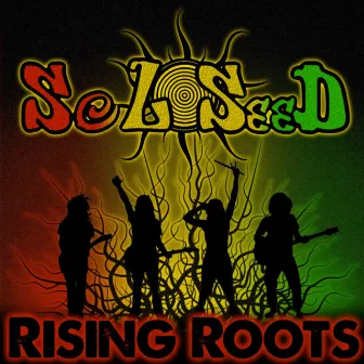 Rising Roots by Sol Seed