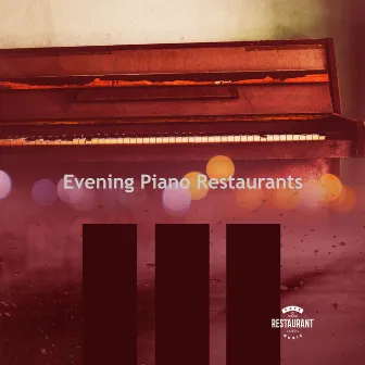 Evening Piano Restaurants by Unknown Artist