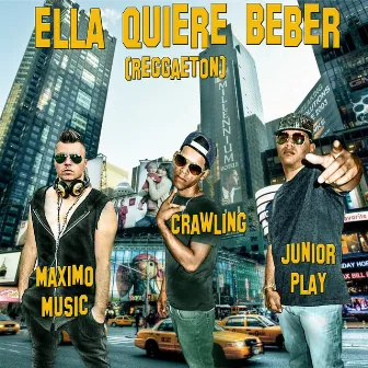 Ella Quiere Beber by Maximo Music