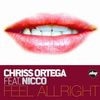 Feel Alright by Chriss Ortega