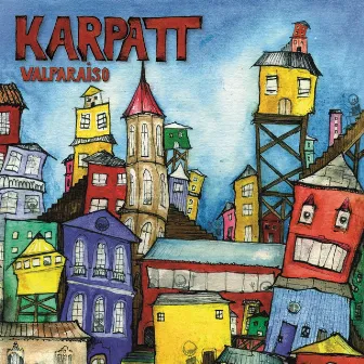 Valparaiso by Karpatt