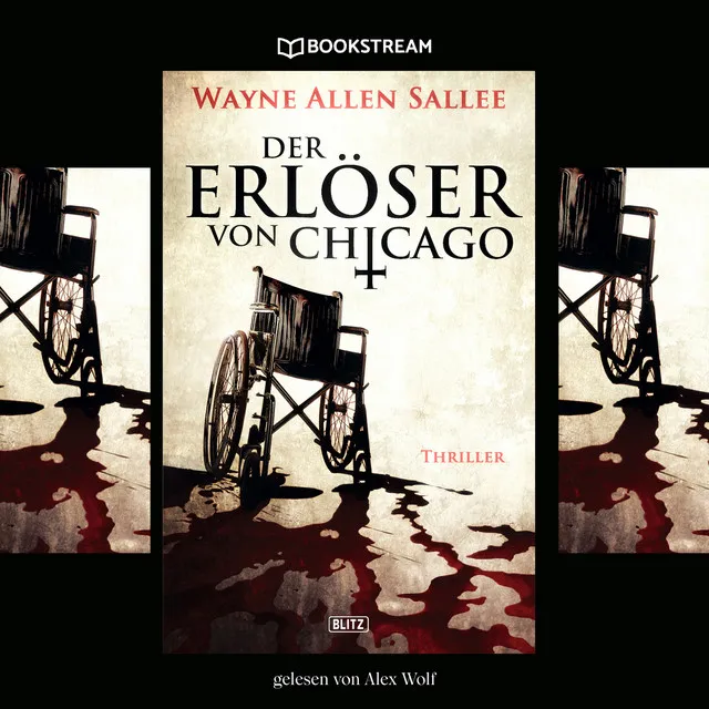 Der Erlöser von Chicago [Thriller Reihe, Band 10 (Ungekürzt)]