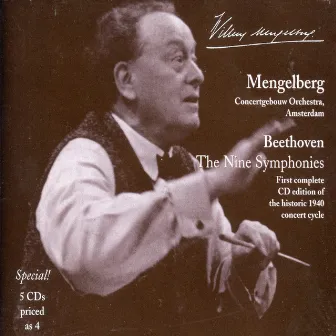 Mengelberg Conducts Beethoven: The Nine Symphonies and Selected Overtures (1940, 1943) by Willem Mengelberg