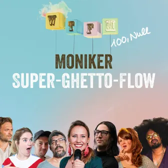 Super Ghetto Flow by Moniker