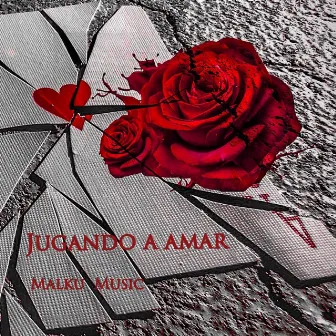 Jugando a Amar by Malku