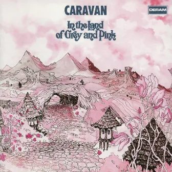 In The Land Of Grey And Pink by Caravan