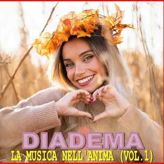 La musica nell'anima, Vol. 1 by Diadema