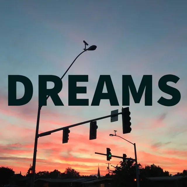 Dreams