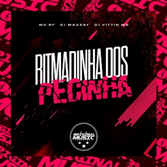 RITMADINHA DOS PECINHA by DJ VITTIN MG