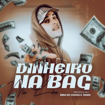 Dinheiro na Bag by MxM