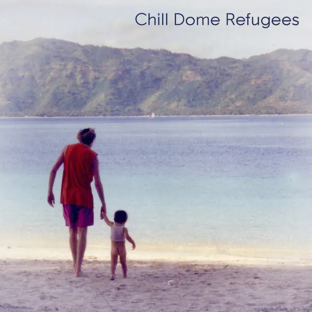 Chill Dome Refugees 2020 - Hesius Dome Remix