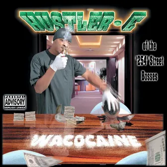 Wacocaine by Hustler E.