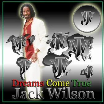 Dreams Come True by Jack Wilson