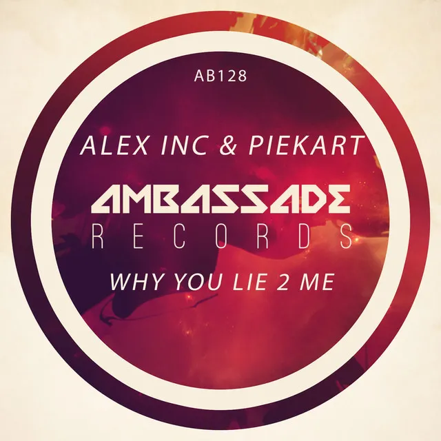 Why You Lie 2 Me - Radio Edit