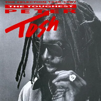 The Toughest by Peter Tosh