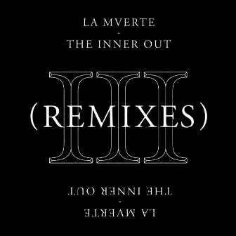 The Inner Out (Remixes) by La Mverte