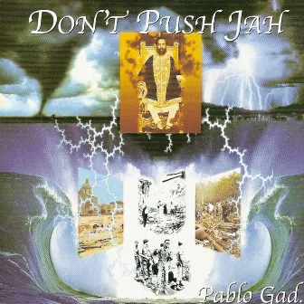 Don't Push Jah by Pablo Gad