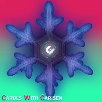 Carols With Carisen by Carisen Collective