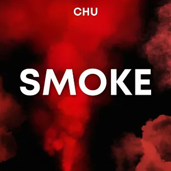 SMOKE by Chu