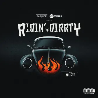 Ridin' Dirrty by NUZB